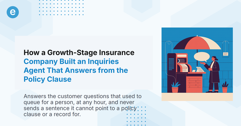 How a Growth-Stage Insurance Company Built an Inquiries Agent That Answers from the Policy Clause