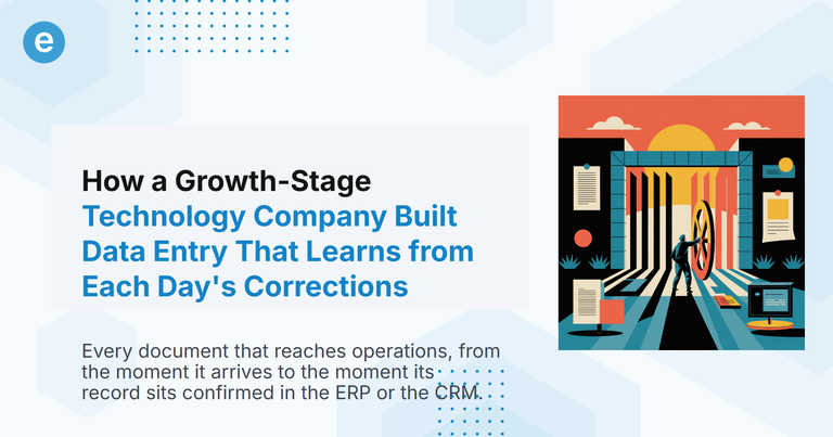 How a Growth-Stage Technology Company Built Data Entry That Learns from Each Day's Corrections